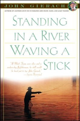 Person standing in a river waving a stick, outdoors scene, from a Simon & Schuster publication, natural landscape and water visible