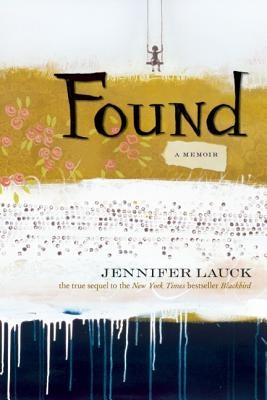 Found by Lauck, Jennifer