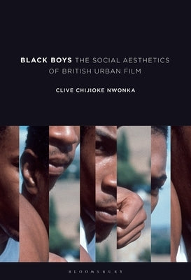 Black Boys: The Social Aesthetics of British Urban Film Paperback Bloomsbury Academic