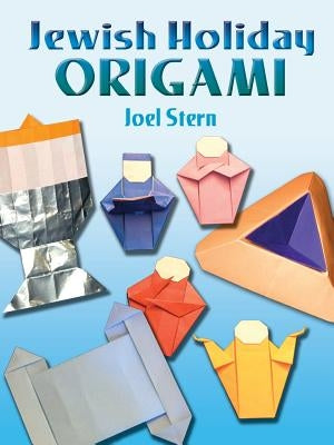 Jewish Holiday Origami by Stern, Joel