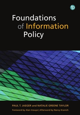 Foundations of Information Policy Paperback Facet Publishing