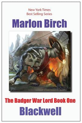 The Badger War Lord Book One by Birch, Marlon