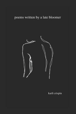 poems written by a late bloomer Paperback Independently Published