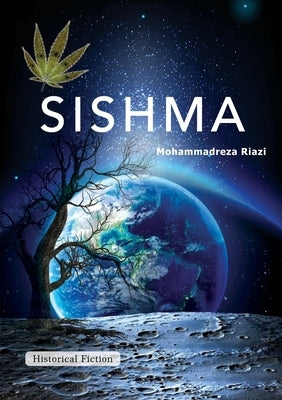 Sishma: Historical Legend by Riazi, Mohammad Reza