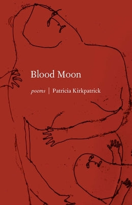 Blood Moon by Kirkpatrick, Patricia