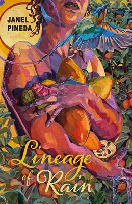 Lineage of Rain by Pineda, Janel