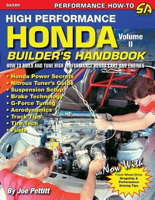 High Performance Honda Builder's Handbook Volume II by Pettitt, Joe