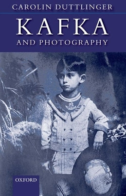 Kafka and Photography Paperback Oxford University Press, USA