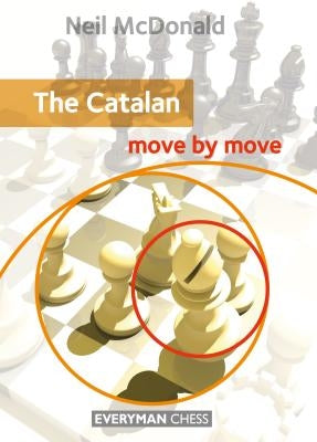 The Catalan: Move by Move Paperback Everyman Chess