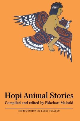 Hopi Animal Stories by Malotki, Ekkehart