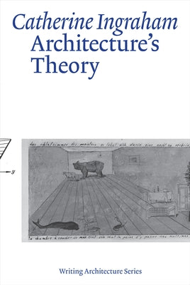 Architecture's Theory Paperback MIT Press