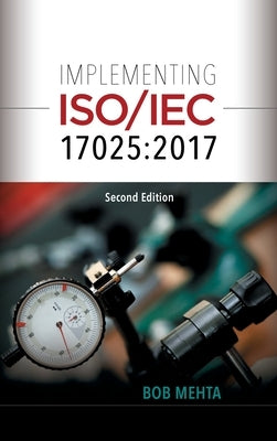 Implementing ISO/IEC 17025: 2017 by Mehta, Bhavan (Bob)