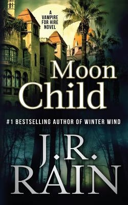 Moon Child by Rain, J. R.