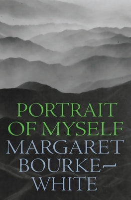 Portrait of Myself by Bourke-White, Margaret
