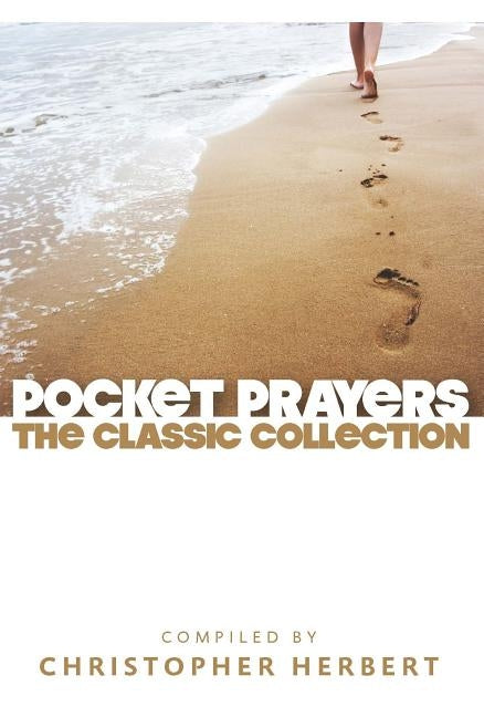 Pocket Prayers: The Classic Collection Paperback Church House Pub