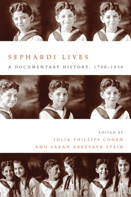 Sephardi Lives: A Documentary History, 1700-1950 Paperback Stanford University Press