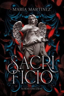 Sacrificio (Almas Oscuras #3) by Martinez, Maria