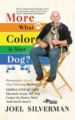 More What Color is Your Dog? by Silverman, Joel