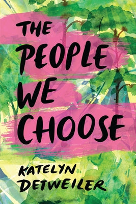 The People We Choose Paperback Margaret Ferguson Books