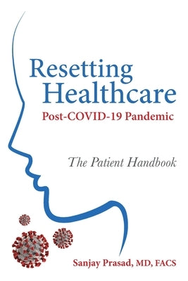 Resetting Healthcare Post-COVID-19 Pandemic by Prasad, Sanjay