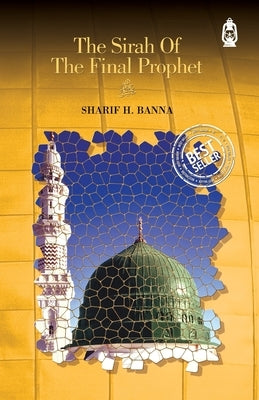 The Sirah of The Final Prophet Paperback Claritas Books