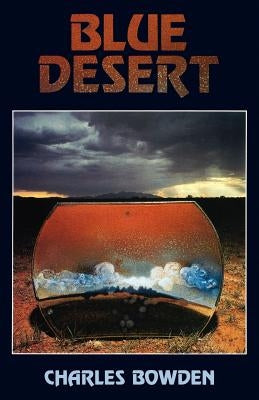 Blue Desert by Bowden, Charles