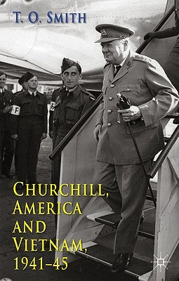 Churchill, America and Vietnam, 1941-45 Paperback Palgrave MacMillan