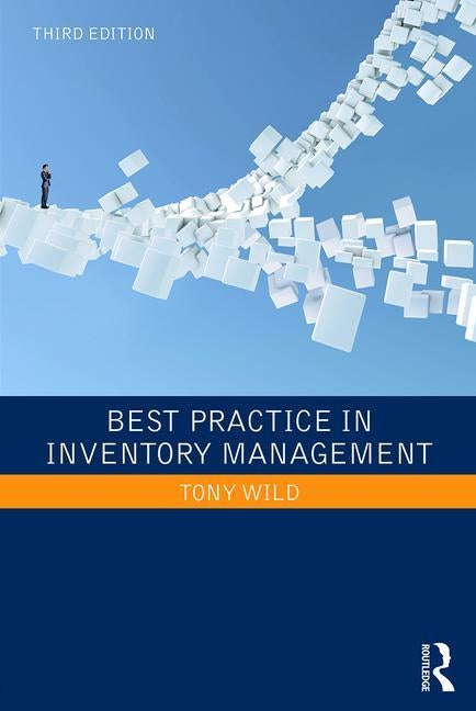 Best Practice in Inventory Management by Wild, Tony