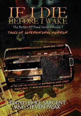 If I Die Before I Wake: Tales of Supernatural Horror by Press, Sinister Smile