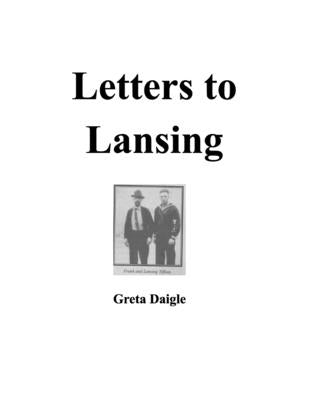 Letters to Lansing by Daigle, Greta