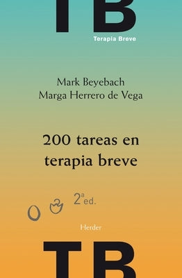 200 Tareas En Terapia Breve by Beyebach, Mark