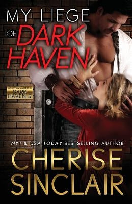 My Liege of Dark Haven by Sinclair, Cherise