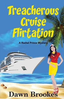 Treacherous Cruise Flirtation by Brookes, Dawn