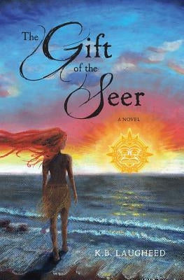 The Gift of the Seer Paperback K.B. Laugheed