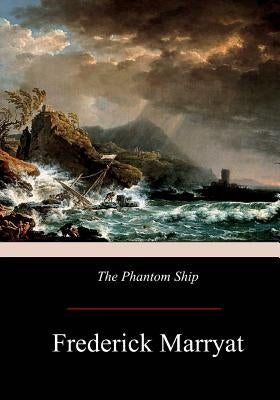 The Phantom Ship by Marryat, Frederick