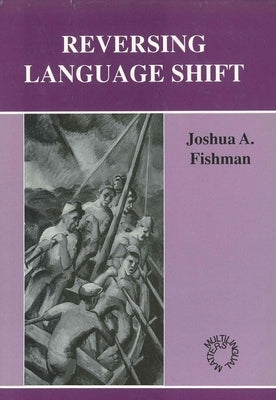 Reversing Language Shift Paperback Multilingual Matters Limited