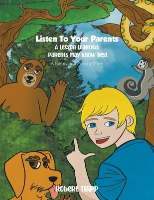 Listen to Your Parents: A Lesson Learned: Parents May Know Best Paperback Writers Branding LLC