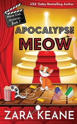 Apocalypse Meow (Movie Club Mysteries, Book 7) Paperback Beaverstone Press Gmbh (LLC)