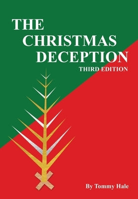 The Christmas Deception Third Edition Paperback Xulon Press