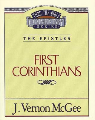 Thru the Bible Vol. 44: The Epistles (1 Corinthians): 44 Paperback Thomas Nelson