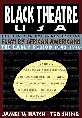 Black Theatre USA Revised and Expanded Edition, Volume 1 of a 2 Volume Set: Plays by African Americans from 1847 to 1938 Paperback Free Press