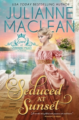 Seduced at Sunset Paperback Julianne MacLean Publishing Inc.