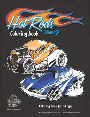 Hot Rods Coloring Book Vol 2: Coloring Book for All Ages Paperback Independently Published