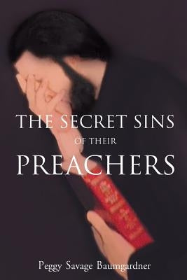 The Secret Sins of Their Preachers Paperback Page Publishing, Inc.