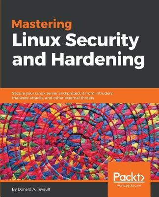 Paperback book titled "Mastering Linux Security and Hardening" by Packt Publishing, featuring a Linux security theme on the cover.