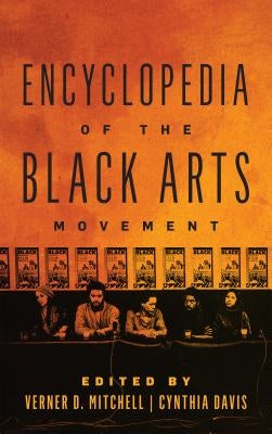 Encyclopedia of the Black Arts Movement by Mitchell, Verner D.