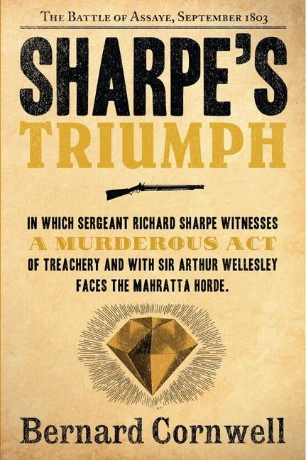 Sharpe's Triumph: The Battle of Assaye, September 1803 Harper Paperbacks