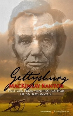 Gettysburg by Kantor, MacKinlay
