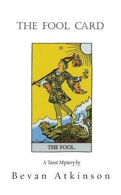 The Fool Card by Atkinson, Bevan