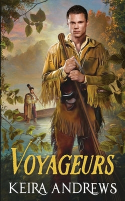 Voyageurs by Andrews, Keira